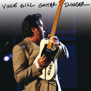 Vince Gill : Guitar Slinger