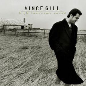 Album Vince Gill - High Lonesome Sound