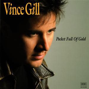 Vince Gill Pocket Full of Gold, 1991