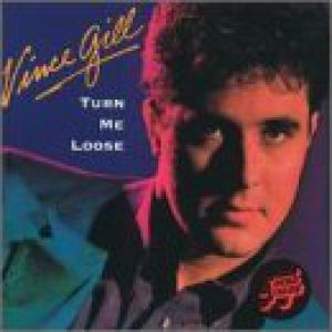 Vince Gill Turn Me Loose, 1984