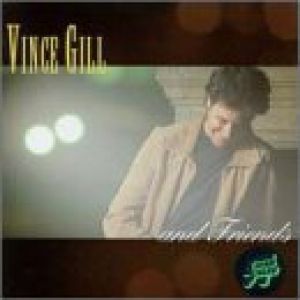 Vince Gill and Friends Album 
