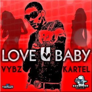 Album Vybz Kartel - Love U Baby