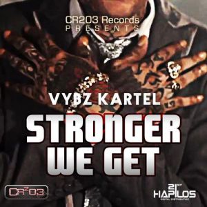 Album Vybz Kartel - Stronger We Get