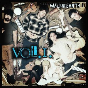 Album Walk Off the Earth - Vol.1