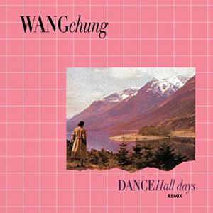 Album Wang Chung - Dance Hall Days