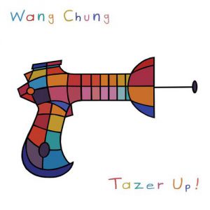 Album Wang Chung - Tazer Up!