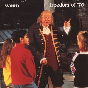 Ween : Freedom of '76 EP