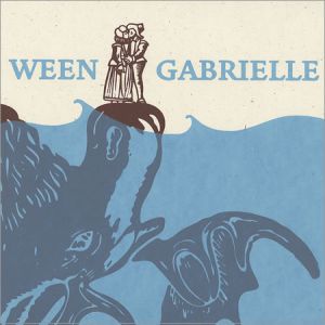 Album Ween - Gabrielle