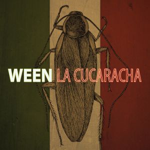 Album Ween - La Cucaracha