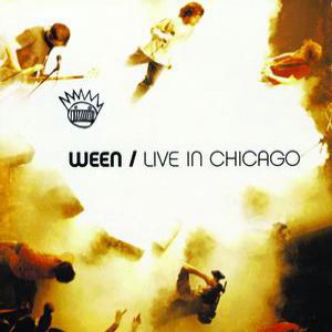 Album Ween - Live in Chicago