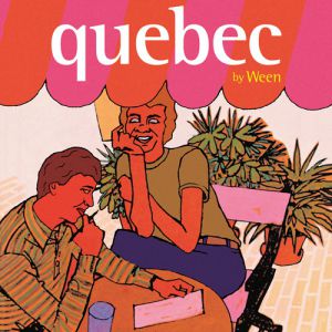 Album Ween - Quebec