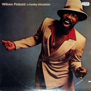 Album Wilson Pickett - Funky Situation