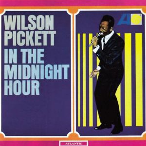 Album Wilson Pickett - In The Midnight Hour