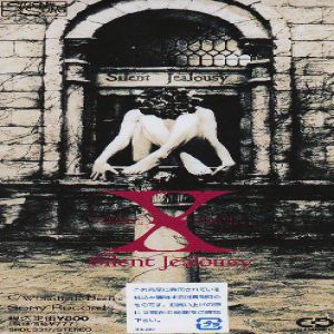 X Japan Silent Jealousy, 1991
