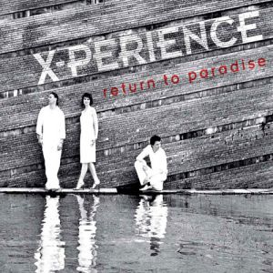Album X-Perience - Return to Paradise