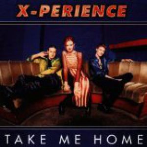 Album X-Perience - Take Me Home