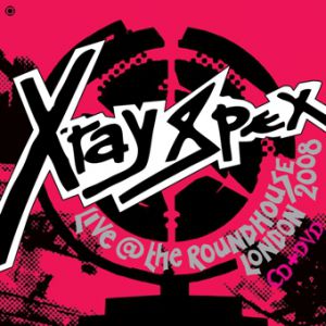 Album X-Ray Spex - Live @ the Roundhouse London 2008