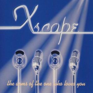 The Arms of the One Who Loves You - Xscape
