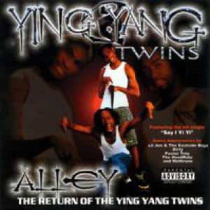 Ying Yang Twins : Alley: The Return of the Ying Yang Twins