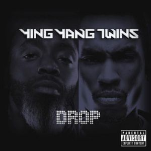 Album Ying Yang Twins - Drop