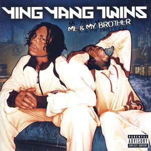 Album Ying Yang Twins - Me & My Brother