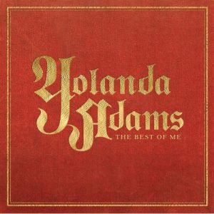 Yolanda Adams The Best of Me, 2007