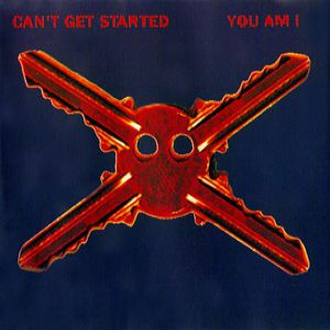 Album Can't Get Started - You Am I