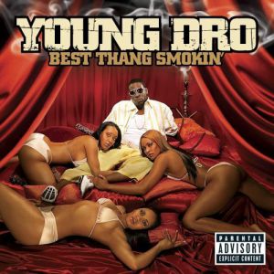 Album Young Dro - Best Thang Smokin
