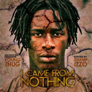 Album Young Thug - I Came from Nothing 2