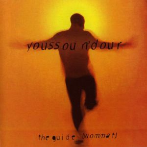 Youssou N'Dour The Guide (Wommat), 1994