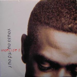 Youssou N'Dour Undecided, 1994