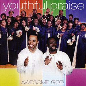 Album Youthful Praise - Awesome God