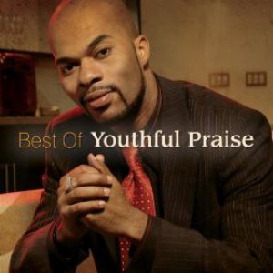 Best Of Youthful Praise Album 