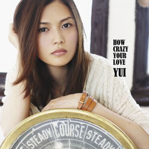 Album YUI - How Crazy Your Love
