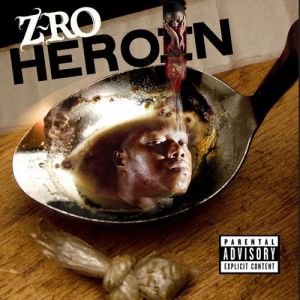 Album Z-Ro - Heroin