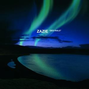 Album Des rails - Zazie