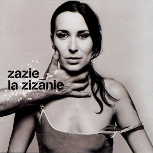 Album Zazie - La Zizanie