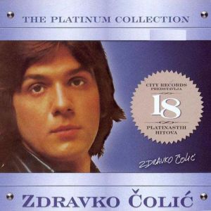 Album Zdravko Colic - The Platinum Collection