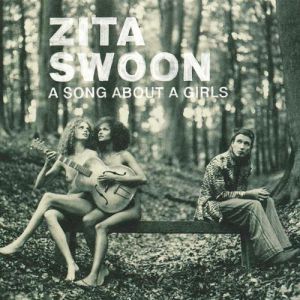 Zita Swoon A Song about a Girls, 1970