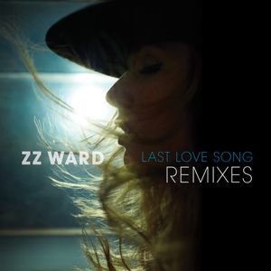 ZZ Ward Last Love Song, 2014