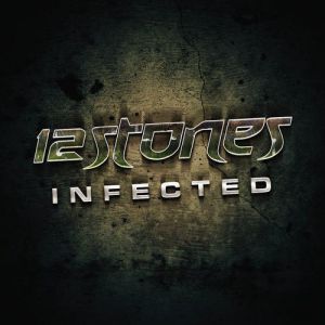 Album Infected - 12 Stones