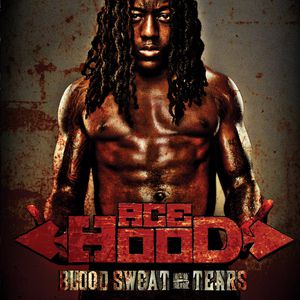 Album Ace Hood - Blood, Sweat & Tears