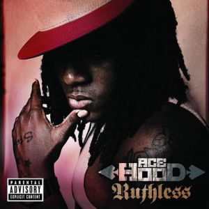 Ace Hood : Ruthless