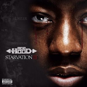 Album Ace Hood - Starvation 3