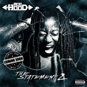 Album Ace Hood - The Statement 2