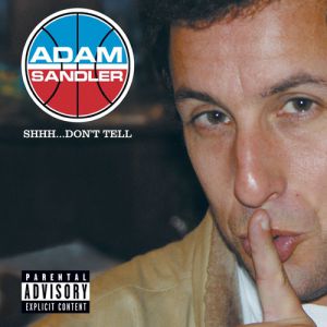Album Shhh...Don't Tell - Adam Sandler