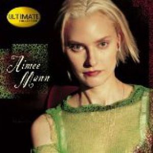 Aimee Mann : Ultimate Collection