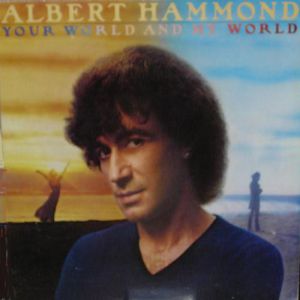 Album Albert Hammond - Your World and My World