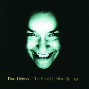 Album Alice Springs - Road Movie - The Best Of