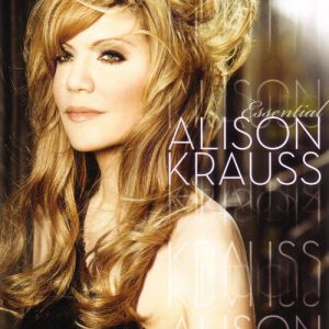 Album Essential Alison Krauss - Alison Krauss
